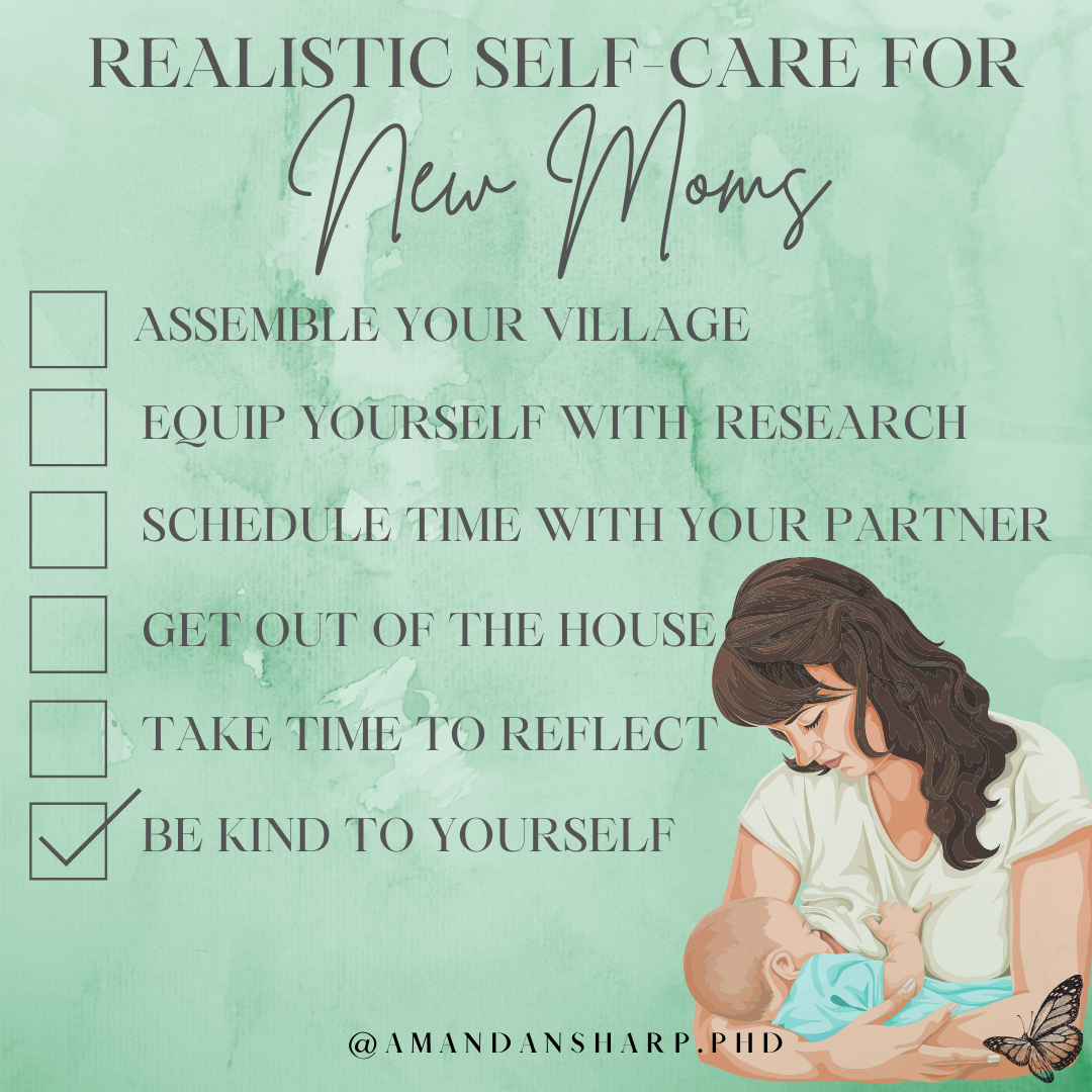 Self care for new moms checklist with tips like building support taking time to reflect and being kind to yourself