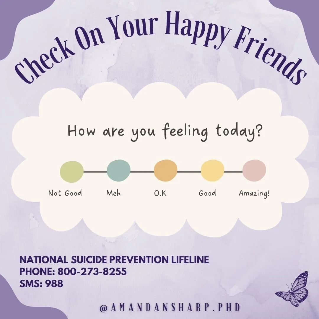 Graphic encouraging people to check on your happy friends with a mood scale and suicide prevention support information