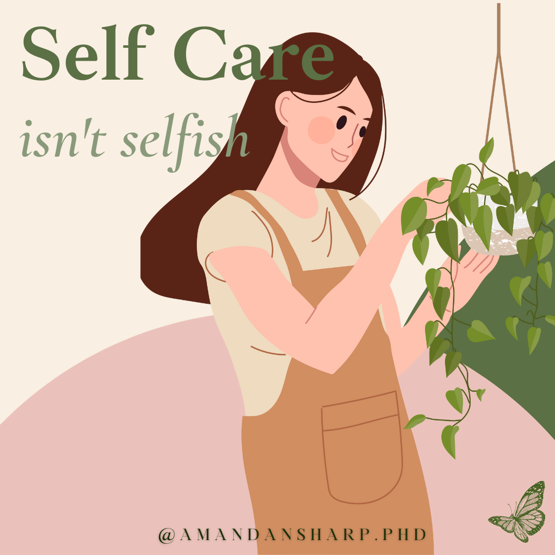 Graphic saying self care isn't selfish with a woman caring for a houseplant, representing emotional wellness and personal care