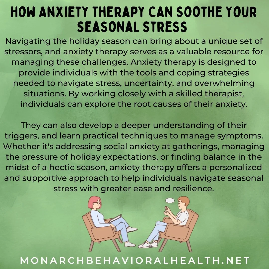 Graphic titled “How Anxiety Therapy Can Soothe Your Seasonal Stress,” explaining how anxiety therapy for seasonal stress helps manage holiday uncertainty, and overwhelm, with an illustration of a therapist and client talking.